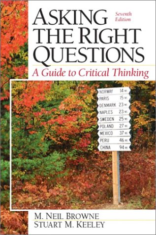 Asking the Right Questions A Guide to Critical Thinking 7th 2004 9780131829930 Front Cover