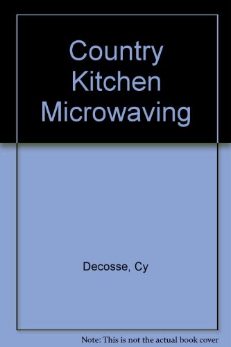 Country Kitchen Microwaving   1986 9780135818930 Front Cover