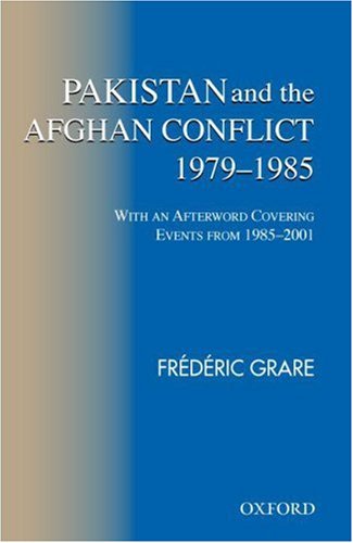 Pakistan and the Afghan Conflict 1979-1985   2003 9780195797930 Front Cover