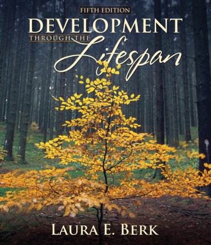 Development Through the Lifespan  5th 2010 9780205687930 Front Cover