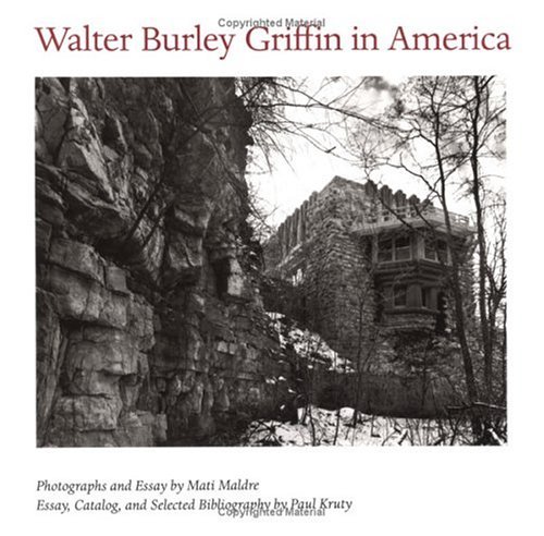 Walter Burley Griffin in America   1996 9780252021930 Front Cover