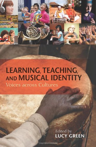 Learning, Teaching, and Musical Identity Voices Across Cultures  2011 9780253222930 Front Cover