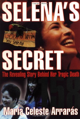 Selena's Secret The Revealing Story Behind Her Tragic Death  1997 9780684831930 Front Cover
