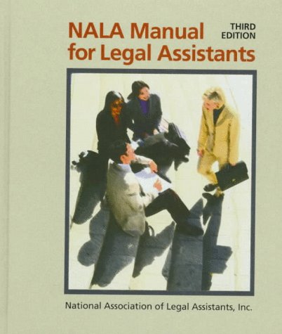 NALA Manual for Legal Assistants  3rd 1999 (Student Manual, Study Guide, etc.) 9780766803930 Front Cover