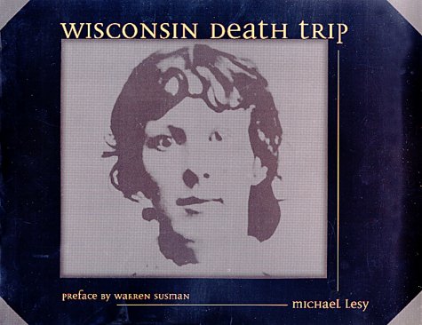 Wisconsin Death Trip   2000 9780826321930 Front Cover
