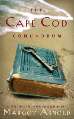 Cape Cod Conundrum A Penny Spring and Sir Toby Glendower Mystery  1992 (Reprint) 9780881502930 Front Cover