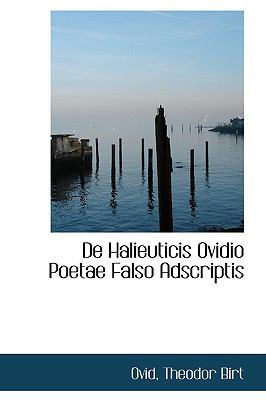 De Halieuticis Ovidio Poetae Falso Adscriptis  2009 9781110067930 Front Cover
