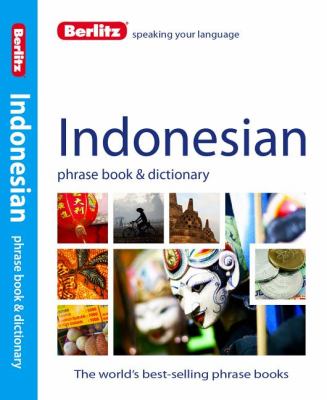 Berlitz Indonesian Phrase Book and Dictionary  4th 2012 9781780042930 Front Cover