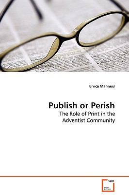 Publish or Perish:   2009 9783639135930 Front Cover
