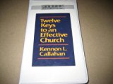 Twelve Keys to an Effective Church N/A 9780060612931 Front Cover