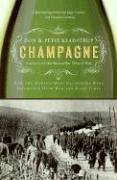 Champagne How the World's Most Glamorous Wine Triumphed over War and Hard Times N/A 9780060737931 Front Cover