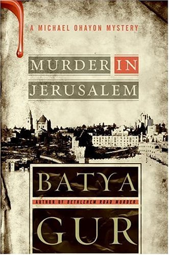 Murder in Jerusalem A Michael Ohayon Mystery  2006 9780060852931 Front Cover