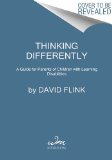 Thinking Differently An Inspiring Guide for Parents of Children with Learning Disabilities  2014 9780062225931 Front Cover