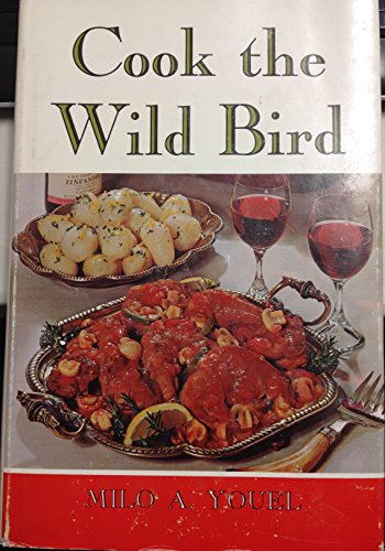 Cook the Wild Bird  1975 9780498011931 Front Cover