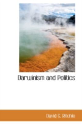 Darwinism and Politics:   2008 9780559222931 Front Cover