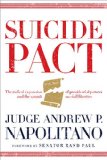 Suicide Pact: The Radical Expansion of Presidential Powers and the Assault on Civil Liberties  2014 9780718021931 Front Cover