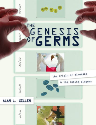 Genesis of Germs The Origin of Diseases and the Coming Plagues  2006 9780890514931 Front Cover