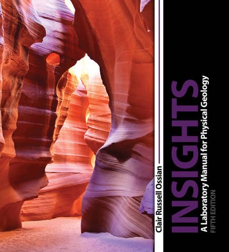 Insights: a Laboratory Manual for Physical Geology  5th (Revised) 9781465270931 Front Cover