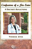 Confessions of a Sin Eater: a Doctor's Reflections  N/A 9781475109931 Front Cover