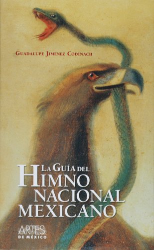 Guia Del Himno Nacional/ Guide of the National Anthem:  2007 9789706832931 Front Cover