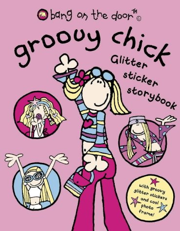 Groovy Chick Glitter (Bang on the Door) N/A 9780007188932 Front Cover