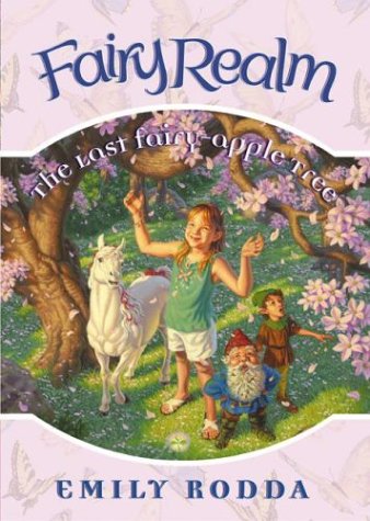 Fairy Realm #4: the Last Fairy-Apple Tree   2003 9780060095932 Front Cover