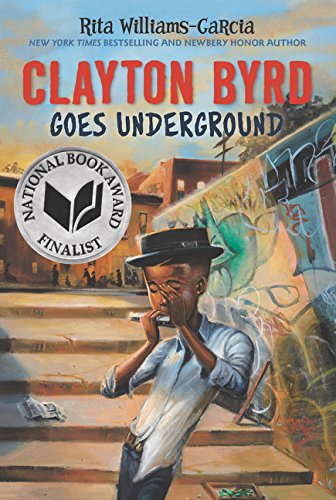 Clayton Byrd Goes Underground   2018 9780062215932 Front Cover