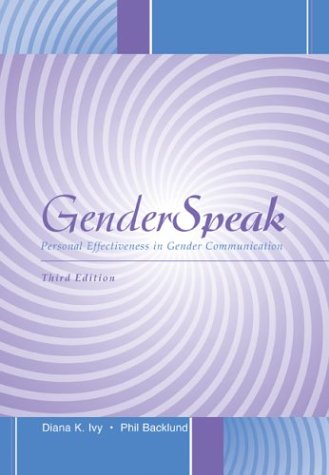 GenderSpeak Personal Effectiveness in Gender Communication 3rd 2004 (Revised) 9780072483932 Front Cover