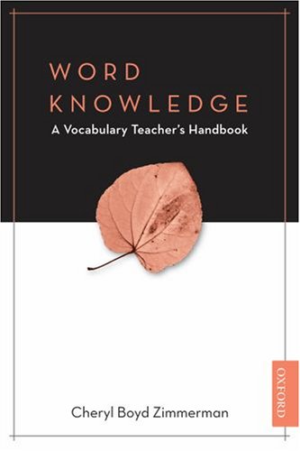 Word Knowledge A Vocabulary Teacher's Handbook  2008 9780194703932 Front Cover