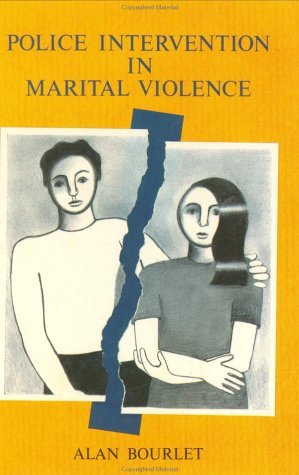 Police Intervention in Marital Violence  1990 9780335092932 Front Cover