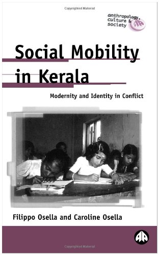 Social Mobility in Kerala: Modernity and Identity in Conflict   2000 9780745316932 Front Cover
