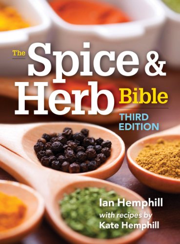 Spice and Herb Bible  3rd 2014 (Revised) 9780778804932 Front Cover