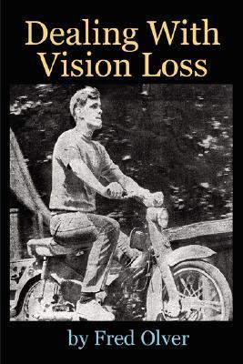 Dealing with Vision Loss  N/A 9781434314932 Front Cover
