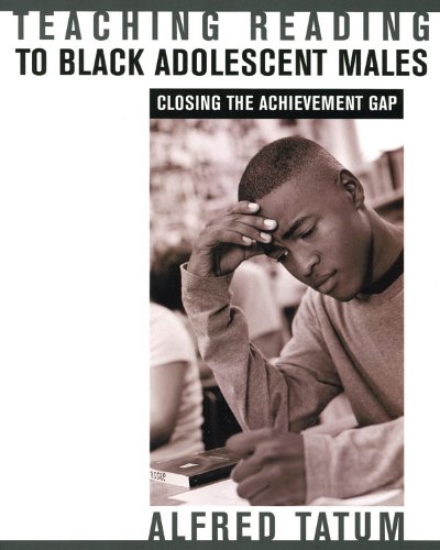 Teaching Reading to Black Adolescent Males Closing the Achievement Gap  2005 9781571103932 Front Cover