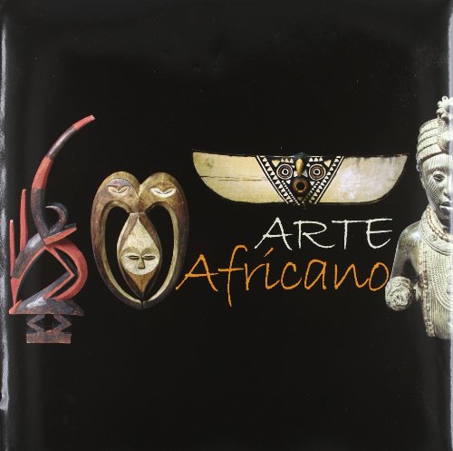 Arte Africano / African Art:  2011 9788887090932 Front Cover