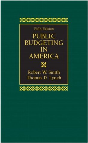 Public Budgeting in America  5th 2004 (Revised) 9780130979933 Front Cover