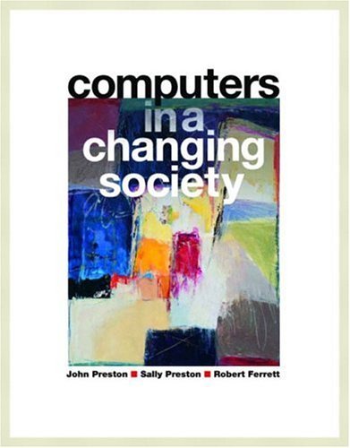 Computers in a Changing Society   2005 9780131451933 Front Cover