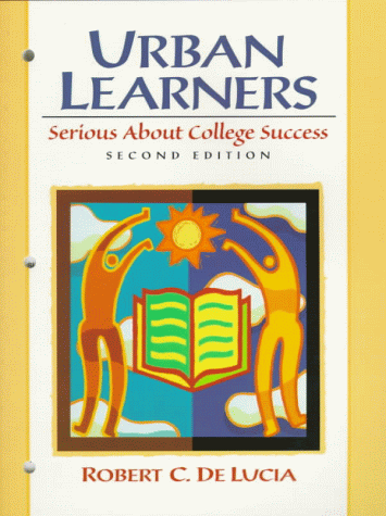 Urban Learners Serious about College Success 2nd 1999 9780139596933 Front Cover