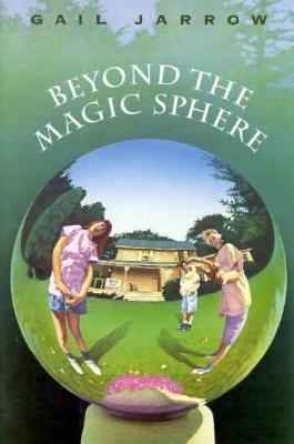 Beyond the Magic Sphere  N/A 9780152001933 Front Cover