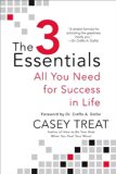 3 Essentials All You Need for Success in Life N/A 9780425242933 Front Cover