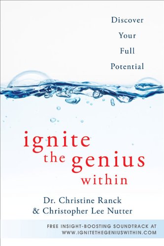 Ignite the Genius Within Discover Your Full Potential  2010 9780452295933 Front Cover