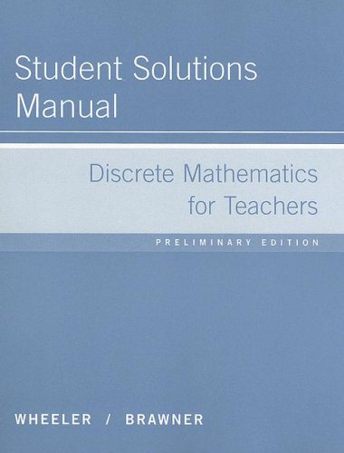 Discrete Mathematics for Teachers Student Solutions Manual  2005 (Student Manual, Study Guide, etc.) 9780618433933 Front Cover