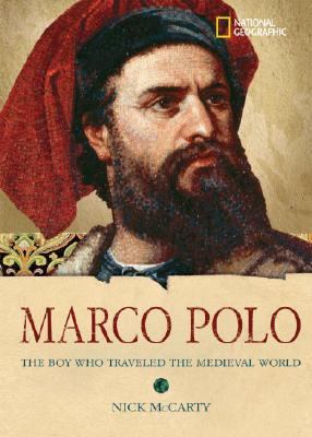 Marco Polo The Boy Who Traveled the Medieval World  2006 9780792258933 Front Cover