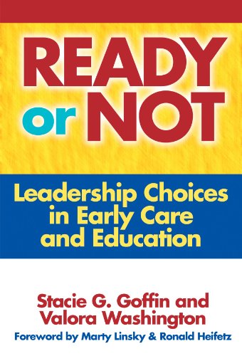 Ready or Not Leadership Choices in Early Care and Education  2007 9780807747933 Front Cover