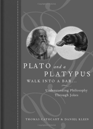 Plato and a Platypus Walk into a Bar Understanding Philosophy Through Jokes  2007 9780810914933 Front Cover