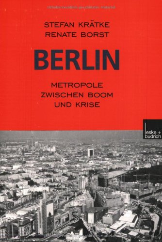 Berlin: Metropole Zwischen Boom Und Krise  2000 9783810023933 Front Cover
