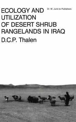 Ecology and Utilization of Desert Shrub Rangelands in Iraq   1979 9789061935933 Front Cover
