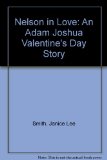 Nelson in Love : An Adam Joshua Valentine's Day Story N/A 9780060202934 Front Cover