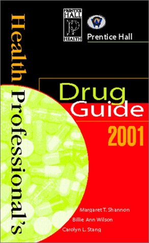 Health Professional's Drug Guide 2001   2001 9780130282934 Front Cover