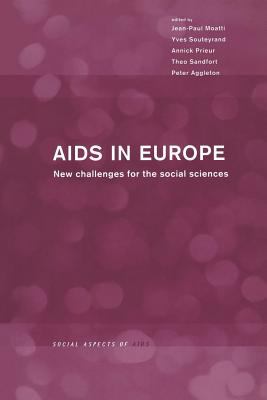 AIDS in Europe New Challenges for the Social Sciences  2000 9780203500934 Front Cover